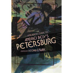A Reader's Guide to Andrei Bely's "Petersburg