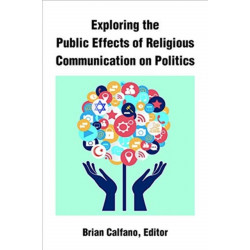 Exploring the Public Effects of Religious Communication on Politics