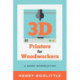 3D Printers for Woodworkers: A Short Introduction