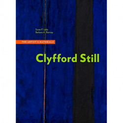 Clyfford Still - The Artists Materials