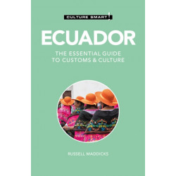 Ecuador - Culture Smart!: The Essential Guide to Customs & Culture
