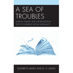 A Sea of Troubles: Pairing Literary and Informational Texts to Address Social Inequality