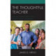 The Thoughtful Teacher: Making Connections with a Diverse Student Population