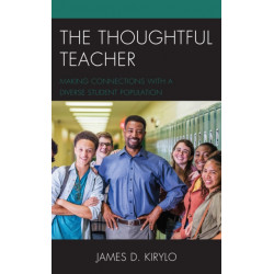 The Thoughtful Teacher: Making Connections with a Diverse Student Population