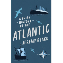 A Brief History of the Atlantic