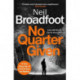 No Quarter Given: A gritty crime thriller