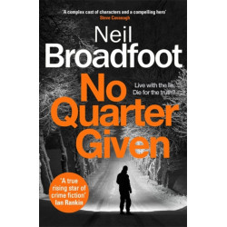 No Quarter Given: A gritty crime thriller