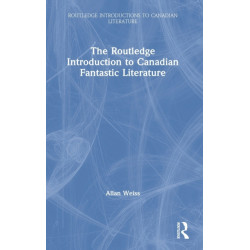 The Routledge Introduction to Canadian Fantastic Literature