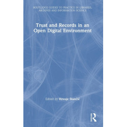 Trust and Records in an Open Digital Environment