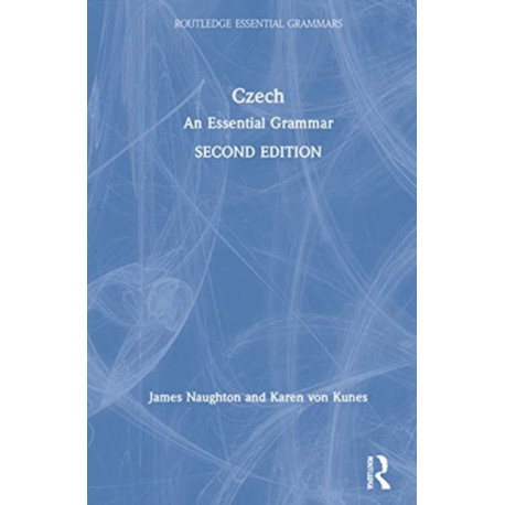 Czech: An Essential Grammar