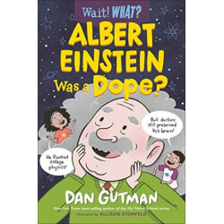 Albert Einstein Was a Dope?