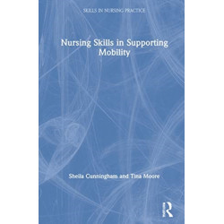Nursing Skills in Supporting Mobility