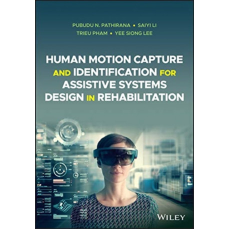Human Motion Capture and Identification for Assistive Systems Design in Rehabilitation