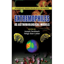 Extremophiles as Astrobiological Models