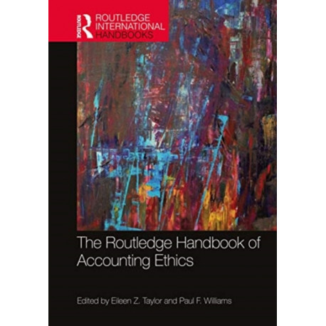 The Routledge Handbook of Accounting Ethics