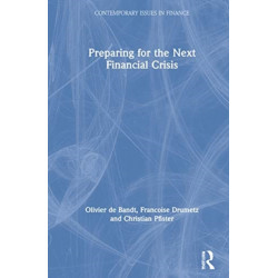 Preparing for the Next Financial Crisis