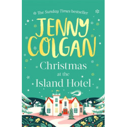 Christmas at the Island Hotel: From the bestselling author of feel-good festive fiction