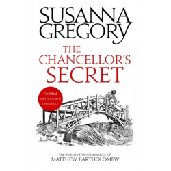 The Chancellor's Secret: The Twenty-Fifth Chronicle of Matthew Bartholomew