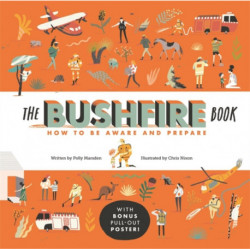 The Bushfire Book: How to Be Aware and Prepare