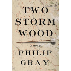 Two Storm Wood - A Novel