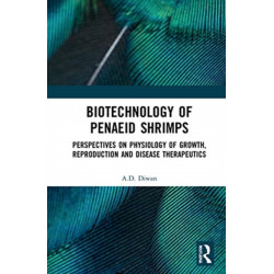 Biotechnology of Penaeid Shrimps: Perspectives on Physiology of Growth, Reproduction and Disease Therapeutics