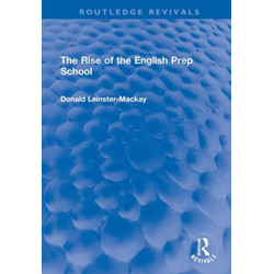 The Rise of the English Prep School