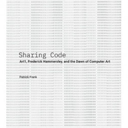 Sharing Code: Art1, Frederick Hammersley, and the Dawn of Computer Art