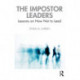 The Impostor Leaders: Lessons on How Not to Lead