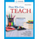 Those Who Can, Teach