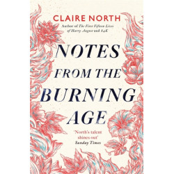 Notes from the Burning Age