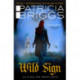 Wild Sign: An Alpha and Omega Novel: Book 6