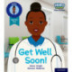 Hero Academy Non-fiction: Oxford Level 1, Lilac Book Band: Get Well Soon!