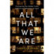 All That We Are: Uncovering the Hidden Truths Behind Our Behaviour at Work