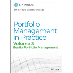 Portfolio Management in Practice, Volume 3: Equity Portfolio Management