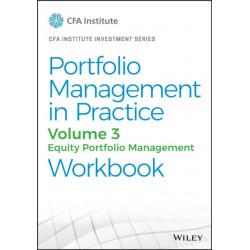 Portfolio Management in Practice, Volume 3: Equity Portfolio Management Workbook