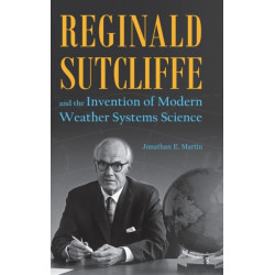 Reginald Sutcliffe and the Invention of Modern Weather Systems Science