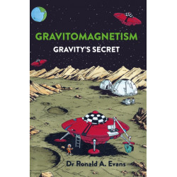 Gravitomagnetism: Gravity's Secret