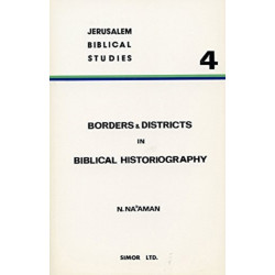 Borders and Districts in Biblical Historiography: Seven Studies in Biblical Geographical Lists