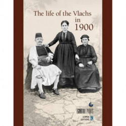 The Life of the Vlachs in 1900 (English language edition)