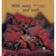 With Warp and Weft (English language edition): The Textiles and Costumes of Metsovo