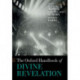 The Oxford Handbook of Divine Revelation