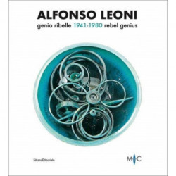 Alfonso Leoni: Rebel Genius. 1941-1980