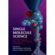 Single-Molecule Science: From Super-Resolution Microscopy to DNA Mapping and Diagnostics
