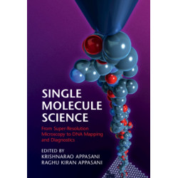 Single-Molecule Science: From Super-Resolution Microscopy to DNA Mapping and Diagnostics