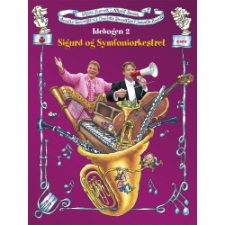 Sigurd og symfoniorkestret: Musikeksempler til Idébogen 2 (Dobbelt cd)