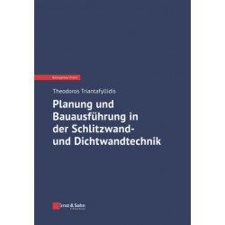 Planung und Bauausfuhrung in der Schlitzwand- und Dichtwandtechnik
