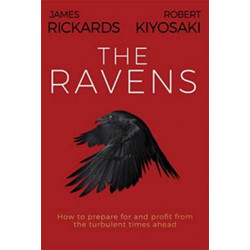 The Ravens: How to prepare for and profit from the turbulent times ahead