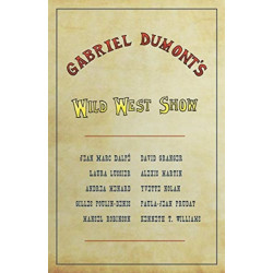 Gabriel Dumont's Wild West Show