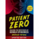 Patient Zero (revised edition)