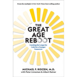 The Great Age Reboot: Cracking the Longevity Code for a Younger Tomorrow